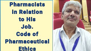 Pharmacists in relation to his Job Code of Pharmaceutical Ethics [upl. by Zehcnas]