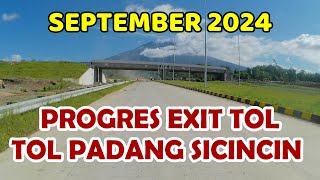 PROGRES TERBARU EXIT TOL PADANG SICINCIN DI KAPALO HILALANG KAYU TANAM [upl. by Aleciram]