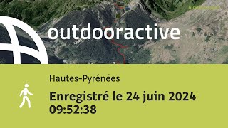 randonnée dans les HautesPyrénées Enregistré le 24 juin 2024 095238 [upl. by Vilhelmina]