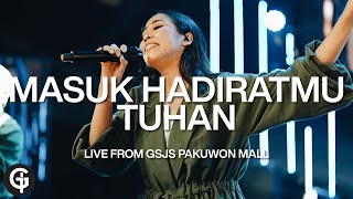 Masuk HadiratMu Tuhan Symphony Worship  Cover by GSJS Worship [upl. by Gaither]