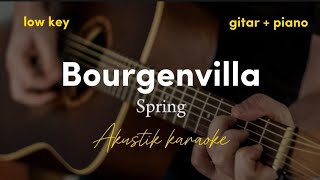 Bourgenvilla  spring  akustik karaoke  low key [upl. by Eiramnaej926]