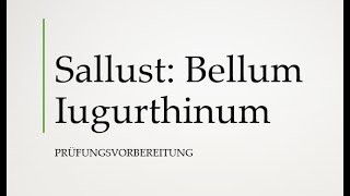 SALLUST BELLUM IUGURTINUM  Der Krieg mit Jugurtha  Inhalt Textbeispiele Kritik Sallust [upl. by Kiryt272]