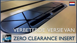 Verbeterde Zero Clearance insert zaagtafel [upl. by Aix407]