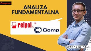 Relpol i Comp  analiza fundamentalna spółek z GPW  Konrad Książak [upl. by Genet70]