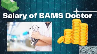 BAMS Doctor Salary in 2024 What You Need to Knowquotbamssalarydoctor [upl. by Htabazile]