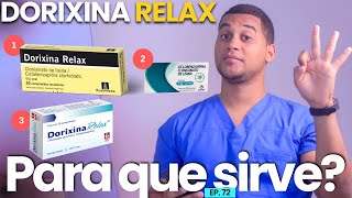 DORIXINA RELAX PARA QUE SIRVE  3 COSAS  Fácil y Rápido [upl. by Ecnaralc]