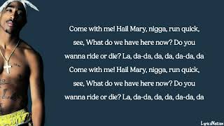 2Pac  Hail Mary lyrics [upl. by Nyleikcaj]