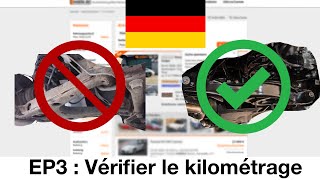 Importer sa voiture dAllemagne  EP3  Vérifier le kilométrage [upl. by Lund557]