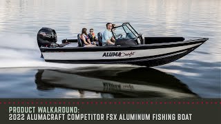 Product Walkaround 2022 Alumacraft Competitor FSX aluminum Fishing boat [upl. by Reteip]