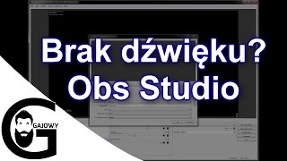 OBS Problem z dźwiękiem  OBS Studio poradnik quotOBS brak dźwiękuquot [upl. by Yrohcaz]