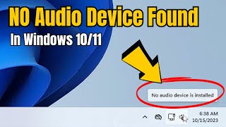 How to FIX quotNo Audio Device Installed or Foundquot in Windows 1011  Fix Windows 11 Audio Problem [upl. by Soisinoid241]