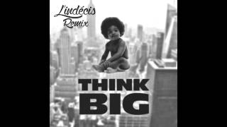 Notorious BIG  Think Big Lindécis Remix [upl. by Argile772]