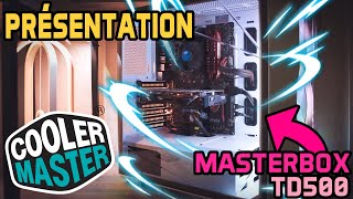 Présentation Cooler Master  MASTERBOX TD500 [upl. by Eyaf]