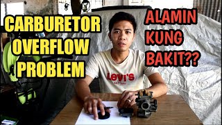 Carburetor Overflowing problem ito ang dahilan [upl. by Sharai157]