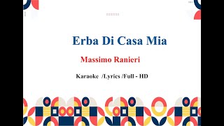 Massimo Ranieri Erba Di Casa Mia Versione Nuova Karaoke [upl. by Jegger]