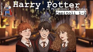 Harry Potter e il prigioniero di Azkaban  Lettura e Commento Cap 12  Audiolibro [upl. by Sylado]