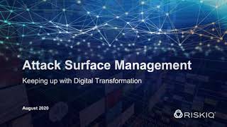 Attack Surface Management  Keeping up with the Digital Transformation Brandon Dixon VP at RiskIQ [upl. by Epstein239]