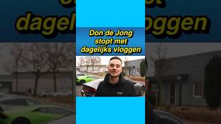 🥺😢 Don de Jong stopt met dagelijks vloggen dondejong vlog [upl. by Eyllek763]