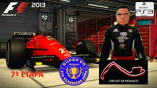 F1 2013 MODO CLÁSSICO SUPER 90 7ª ETAPA DE MÔNACO [upl. by Kulseth953]