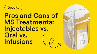 The Pros and Cons of Multiple Sclerosis Treatements  GoodRx [upl. by Harleigh135]