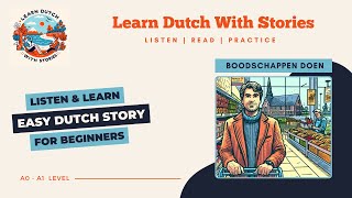 Boodschappen doen  Dutch Story for beginners A0A1 level [upl. by Tannen]