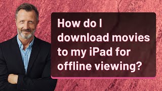 How do I download movies to my iPad for offline viewing [upl. by Bohman]