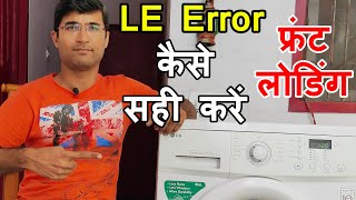 LG Front Load Washing Machine LE Error  How To Fix LE Error LG Washing Machine In Hindi [upl. by Aver992]