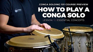 How to Play a Conga Solo Course  Lesson 1 Preview  Essential Concepts  CongaChopscom [upl. by Lelah]