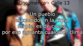 Calle 13  Latinoamerica con letra [upl. by Noiwtna]