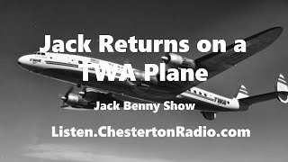 Jack Returns on a TWA Plane  Jack Benny Show [upl. by Kano380]