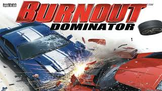 Burnout Dominator Full Soundtrack [upl. by Meedan]