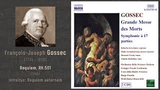 FrançoisJoseph Gossec  Requiem RH501 1760 2 Introitus [upl. by Etty]