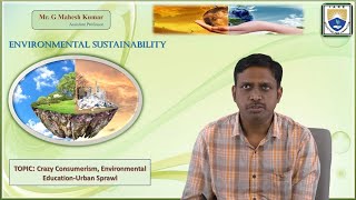 Crazy Consumerism Environmental Education Urban Sprawl by Mr G Mahesh Kumar [upl. by Kcirtap]