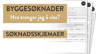 Byggesøknad  Hva trenger jeg å vite – Søknadsskjemaer  Steg 9 [upl. by Nomaid566]