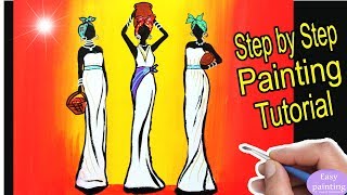 How to paint AFRICAN WOMEN Africa Art Painting Tutorial Step by Step in acrylic for beginners [upl. by Calvo577]