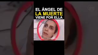 El Ángel de la Muerte Viene a Llevarla Su Encuentro con el Mal esta Cerca [upl. by Ahsaele]