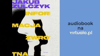 Jakub Żulczyk Informacja zwrotna Audiobook PL [upl. by Conroy41]