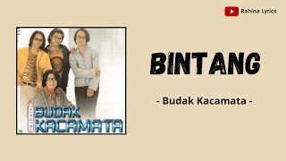 Budak Kacamata  BINTANG  Lirik Lagu [upl. by Yrelle]