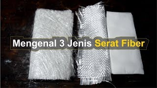 Mengenal 3 Jenis Fiber Fiber  Serat [upl. by Hatti]