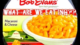 Bob Evans Macaroni amp Cheese  WHAT ARE WE EATING  The Wolfe Pit [upl. by Jacquelynn]