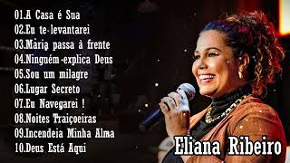 Músicas Católicas  Eliana Ribeiro [upl. by Adi281]