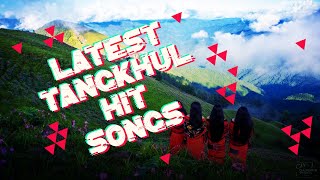 Latest Tangkhul Hit Songs  Top 10 Collection of 2022 [upl. by Ramsa557]