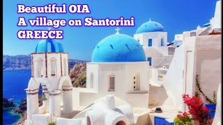 Beautiful OIA A village on Santorini GREECE Must visit place in Greece [upl. by Enaoj]