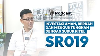 Investasi Aman Berkah dan Menguntungkan dengan Sukuk Ritel SR019  Podcast Pasar Modal Syariah [upl. by Silvanus]