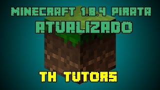 ATUALIZADO 2016 DOWNLOAD Minecraft 184 PIRATACrackeado  Funciona Online  MELHOR DO YOUTUBE [upl. by Gilbart]