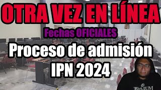 CONVOCATORIA IPN 2024 2 de febrero  Examen de admisión OTRA VEZ EN LÍNEA [upl. by Russia]