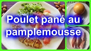 Poulet pané au pamplemousse [upl. by Gardell]