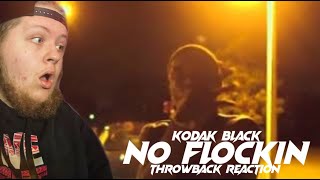 Kodak Black  quotNo Flockin Freestylequot Throwback REACTIONBREAKDOWN [upl. by Johannah]