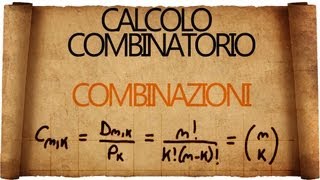 Calcolo Combinatorio Combinazioni [upl. by Innep]