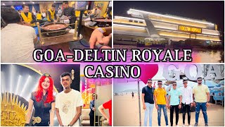 GoaDELTIN ROYALE CASINO 🎰 आगरी goavlog aniketmhatre dailyvlog [upl. by Germann]